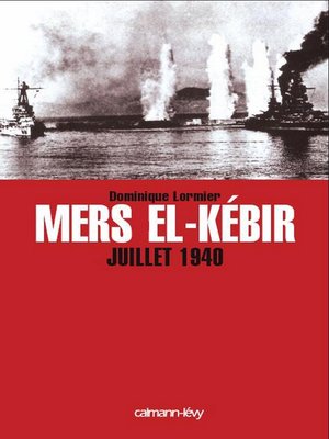 cover image of Mers El-Kebir Juillet 1940